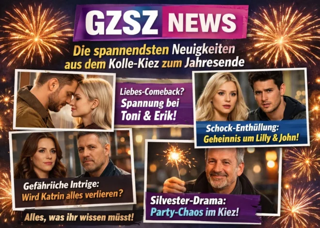 GZSZ News: Die spannendsten Neuigkeiten aus dem Kolle-Kiez zum Jahresende