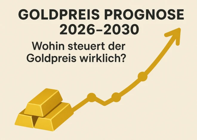 Goldpreis Prognose 2026–2030: Wohin steuert der Goldpreis wirklich?