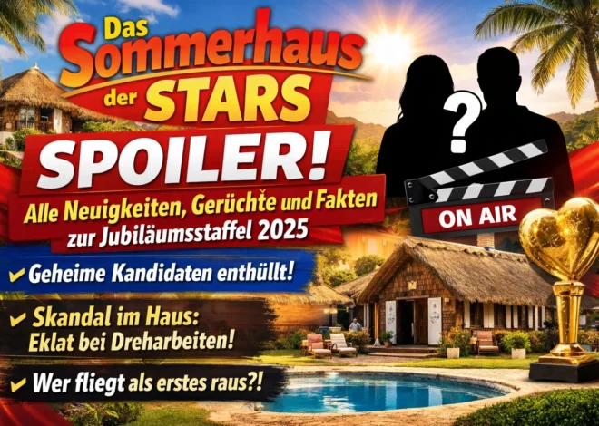 Sommerhaus der Stars Spoiler: Alle Neuigkeiten, Gerüchte und Fakten zur Jubiläumsstaffel 2025