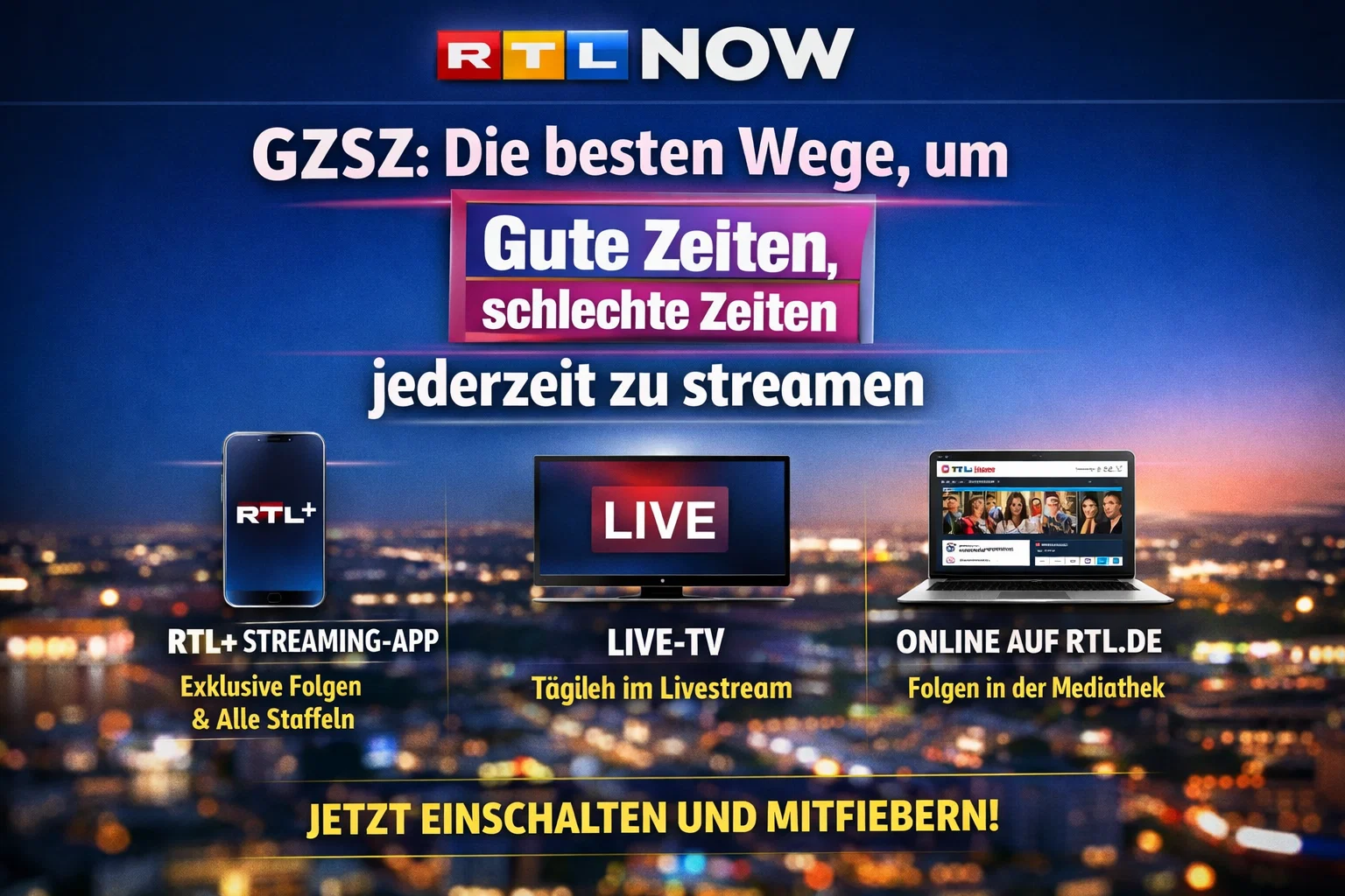 RTL Now GZSZ: Die besten Wege, um Gute Zeiten, schlechte Zeiten jederzeit zu streamen